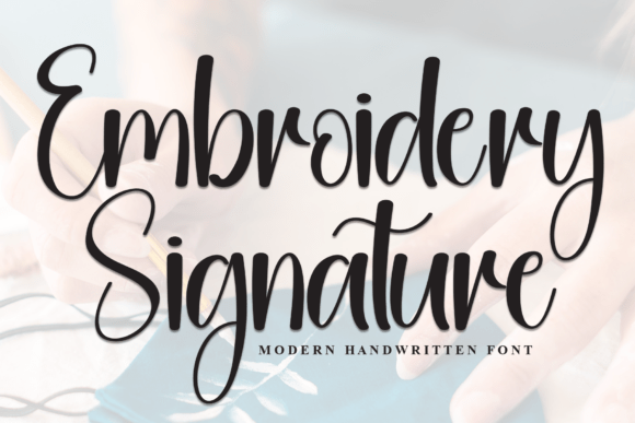 Embroidery Signature: A Handwritten Font for Timeless Design