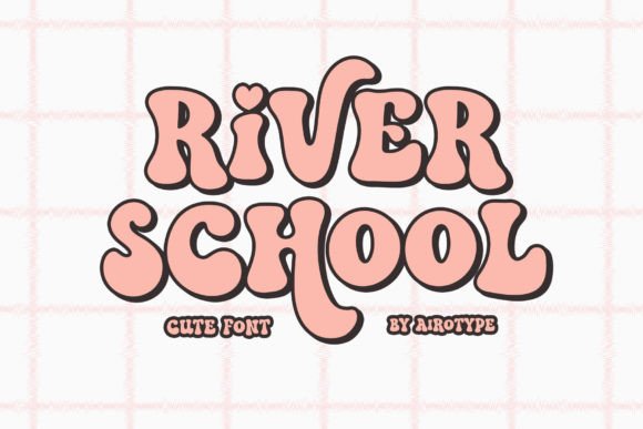River School: A Charming Retro Font for Playful Designs